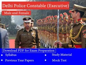 Read more about the article Delhi Police Constable (Executive) Male and Female