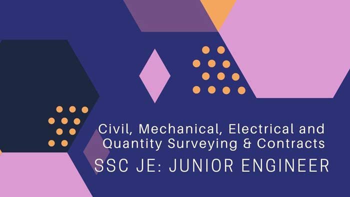 SSC JE: Junior Engineer Examination And SSC JE Syllabus